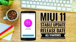 Miui 11 - All 3 batches official list confirmed | Miui 11 release date in India