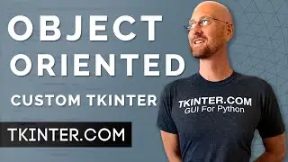 Object Oriented CustomTkinter - Tkinter CustomTkinter 22