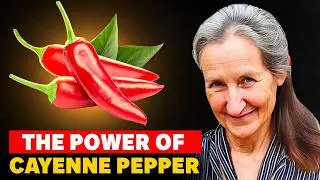 The AMAZING Benefits Of Cayenne Pepper Your Doctor Won't Tell You | Barbara O'Neill