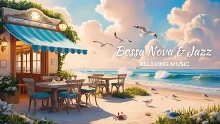 Tranquil Lounge Vibes | Blissful Beachside Retreat