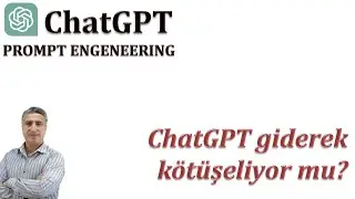 ChatGPT Başarım Sorunu: Son gelen güncellemeler sonrasında üretilen cevapların kalitesi düşüyor mu?