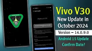 Vivo V30 New Update in October | Vivo V30 14.0.9.0 Update Review | Vivo V30 Android 15 Update Date