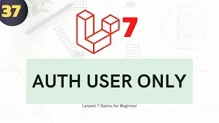 37  Laravel 7 for beginner - Todo List Mini Project 19 | Todo of Auth User Only