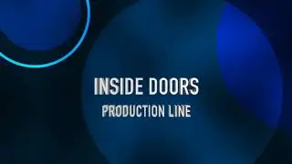 INSIDE DOORS PRODUCTION LINE