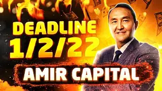 Amir Capital DeadLine 1/2/22 Амир Капитал новости 2022