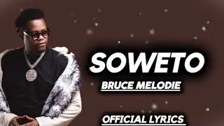 Sowe by Bruce Melodie official lyrics.256K