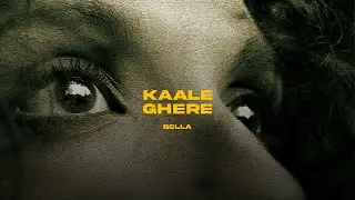 KAALE GHERE - BELLA | PROD BY UZIII