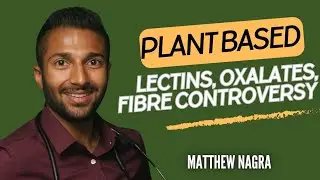 Debunking myths about Plants and Plant based nutrition | ft Matthew Nagra