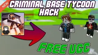 [FREE UGC] Criminal Base Tycoon OP Script (2023) PASTEBIN