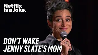 Don’t Wake My Mom Up or She’ll Kill You | Jenny Slate: Stage Fright | Netflix