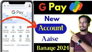 Google pay new account kaise banaye | Gpay new account kaise banaye 2024