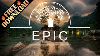 Royalty Free Music - Epic Inspiring Dramatic Cinematic Emotional Background | FREE DOWNLOAD