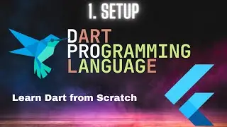 Flutter Setup | Dart Setup | First Dart Program | Setting up VS Code for Flutter Development