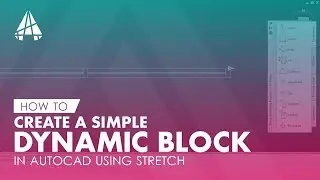 How To Create A Simple Dynamic Block in AutoCAD using Stretch