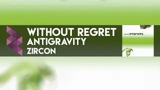 zircon - Without Regret (Interlude) (Breakbeat / Uplifting)