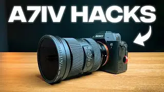 Sony A7IV Hacks You Should Be Using