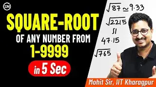 Imperfect Square Root in 5 Sec | Number from 1 to 9999 | Trick for JEE & NEET | Mohit Sir [IIT KGP]