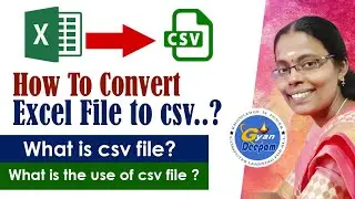 How To Convert  Excel File to csv| What is csv file? | What is the use of csv file