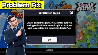 How To Fix Squad Busters verification Failed Problem ।। How To Fix Squad Busters Login Problem 2024