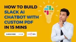 How to Build Slack AI Chatbot with custom PDF in 15 mins with n8n [Part 2]