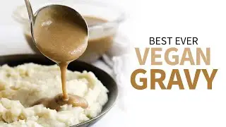 Best Vegan Gravy | easy & gluten-free!