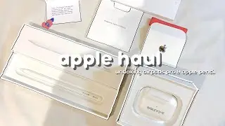 apple haul // unboxing airpods pro 🎶  & apple pencil (2nd Gen.) ✏️✨