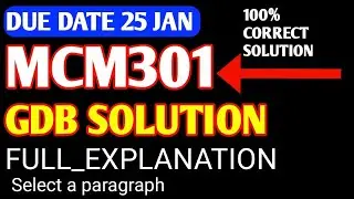 MCM301 GDB SOLUTION 2023 || mcm301 gdb solution 2023 || 100% correct and easy solution 