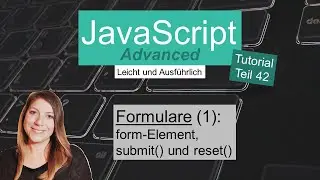 Formulare (1), JavaScript Advanced Tutorial deutsch Teil 42