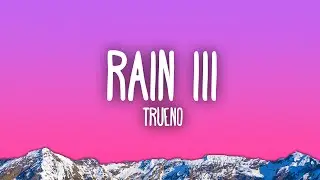 Trueno - RAIN III