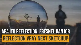 Setting Reflection Vray Next For Sketchup - belajar vray 2