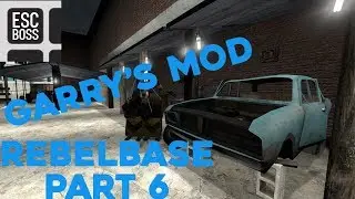 Garry's mod rebel base part 6 // Mechanic's place