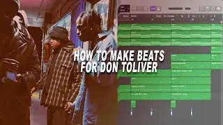 How to make INTERESTING beats for DON TOLIVER | How to make beats in 2021