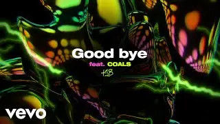 Kubi Producent - Good Bye ft. Coals (Official Audio)