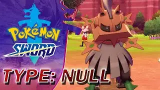 Pokemon Sword And Shield | How To Get Type:Null And Silvally