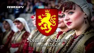 Macedonian Folk Song - "Jovano, Jovanke"