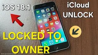 iOS 18.1 iCLOUD Unlock iPhone Locked to Owner without Previous Owner and Apple ID with Password