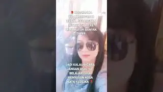 KOSA KATA HARUS IMBANG DENGAN LOGIKA