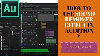 Adobe Audition 56 How to Use The Sound Remover Effect to Remove Forground Sound in Audition