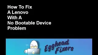 How To Fix A Lenovo With A No Bootable Device Problem