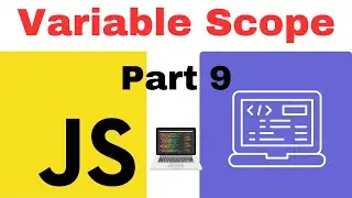 Variable Scope in JavaScript |Local Scope vs Global Scope | 2023