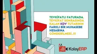 Tevkifatlı Faturada,Tevkifat Sonrasında Kalan KDV Tutarının Farklı  Muhasebe Hesabına Gönderilmesi.