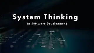 System Thinking in Software Development