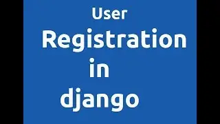 User registration in django-learn django in Hindi