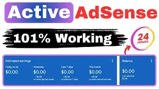 Unlimited Active AdSense Dashboard With New Method 2024 | How to Get AdSense Approval in 24 Hour