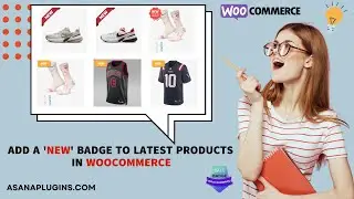 Woocommerce Add a 'NEW' Badge to Latest Products