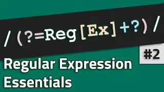 Regex Essentials - Advanced Expressions (Part 2)