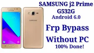 Samsung j2 prime Google account Bypass || G532G Frp Bypass Without PC