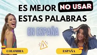 😯 Palabras de COLOMBIA que SUENAN MAL en ESPAÑA.