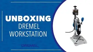 UNBOXING: Dremel WorkStation