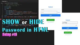 SHOW OR HIDE PASSWORD 